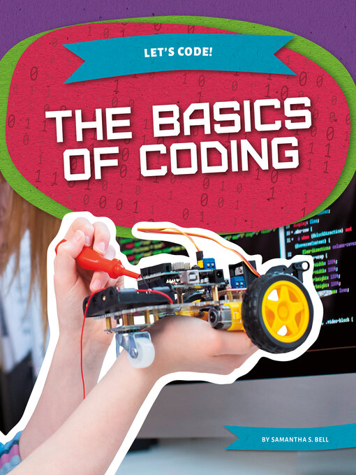 Title details for Basics of Coding by Samantha S. Bell - Available